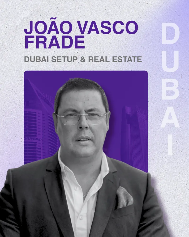 João Vasco Frade — Dubai Setup & Real Estate